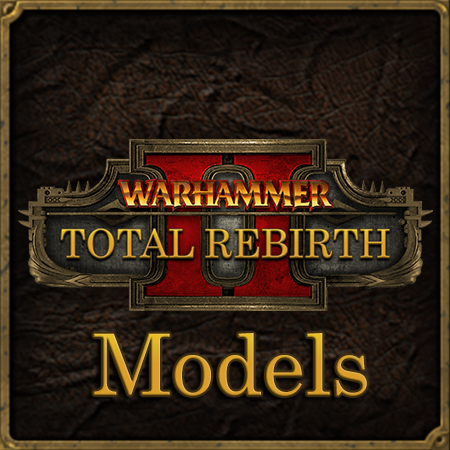 Warhammer: Total Rebirth Models Pack
