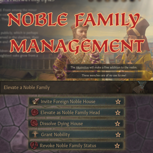 Better Noble Family Management (and Cadet Branch Control)