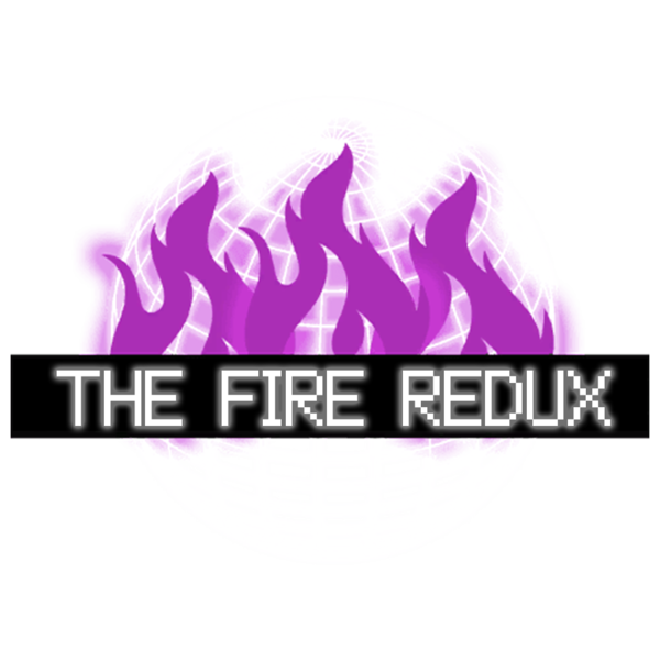 The Fire Redux