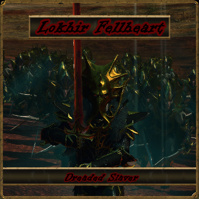 Lokhir Fellheart - Dreaded Slaver