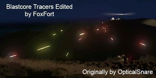 Blastcore Tracers A3 - FoxFort Edit